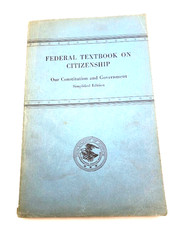 Federal Textbook on Citizenship Our Constitution & Government 1955 USA
