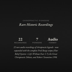 Chiropractic Pioneers Rare Audio – Historic Lectures Collection