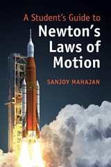 A Student’s Guide to Newton’s Laws …, Mahajan, Sanjoy