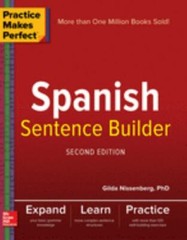 Practice Makes Perfect Spanish Sentence Builder, Second Edition by Gilda…