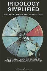 Iridology Simplified: An Introduction – Paperback, by Bernard Jensen – Very Good
