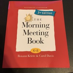 The Morning Meeting Book by Roxann Kristen K-8 3RD EDITION