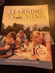 Learning and Teaching : Research-Based Methods by Paul Eggen and Don Kauchak…