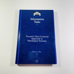 Bryce Allen Information Tasks (Hardback) Library and Information Science