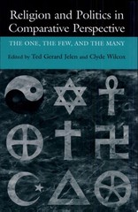 Religion and Politics in Comparative Perspective: The One, The Few, and The Many