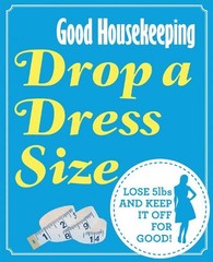 Drop a Dress Size: Lose 5lbs and Keep it Off for Good… by Good Housekeeping In