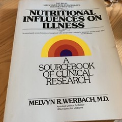 Nutritional Influences on Illness: A Sourcebook of Clinical Research