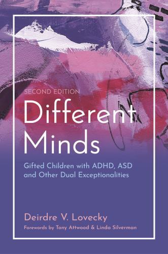 Different Minds : Gifted Children With ADHD, Asd, and Other Dual Exceptionali…