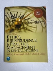 Ethics, Jurisprudence and Practice Management in Dental Hygiene 3rd Edition NEW