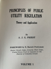 Priniciples of Public Utility Regulation Vol. 1 & 2, 1969 By Priest HC