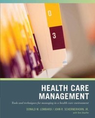 Health Care Management, Paperback by Lombardi, Donald J.; Schermerhorn, John …