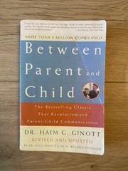 Between Parent And Child: The Bestselling Classi… by Ginott, Haim G. Paperback
