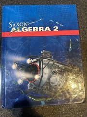 Saxon Algebra 2 Ser.: Saxon Algebra 2 by Saxon Publishers (2008, Hardcover)