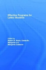 Effective Programs for Latino Students : Edited by Robert E. Slavin, Margarit…