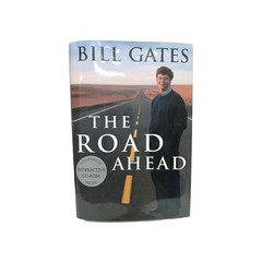 The Road Ahead : by Bill Gates…Interactive CD Included