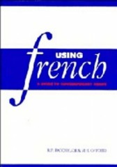 Using French: A Guide to Contemporary Usage by Batchelor, R. E.; Off 0521448212