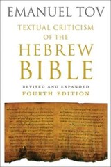 Textual Criticism of the Hebrew Bible: Revised and Expanded Fourth Edition: New