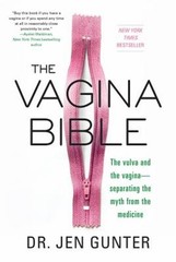 The Vagina Bible : The Vulva and the Vagina: Separating the Myth