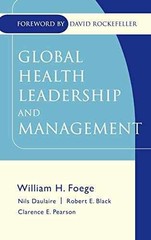 Global Health Leadership and – Hardcover, by Foege William H.; – Very Good