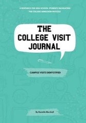 The College Visit Journal: Campus Visits Demystified – Paperback – GOOD