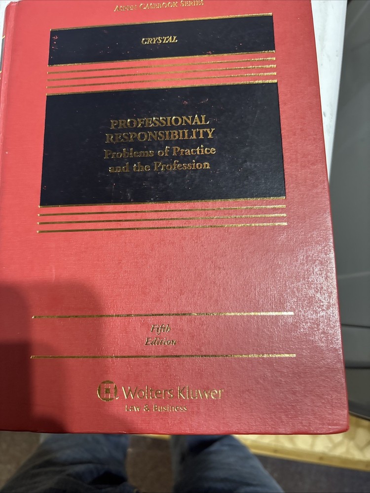Aspen Casebook Ser.: Professional Responsibility : Problems of Practice and 5th
