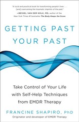Getting Past Your Past: Take Control of Your Life by Francine Shapiro PAPERBACK