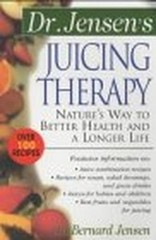 Bernard Jensen Dr. Jensen’s Juicing Therapy (Paperback)