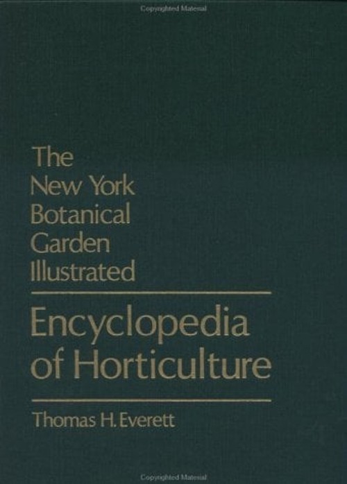 New York Botanical Garden Illustrated Encyclopedia of Horticultur