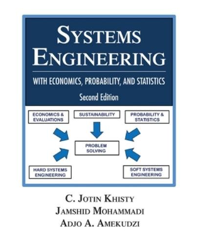 C. Jotin Khisty Adjo Ameku Systems Engineering with Economics, Proba (Hardback)
