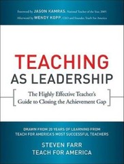 Teaching As Leadership: The Highly Effective Teacher’s Guide to Closing t – GOOD