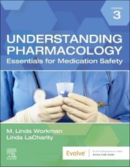 Understanding Pharmacology by M. Linda Workman