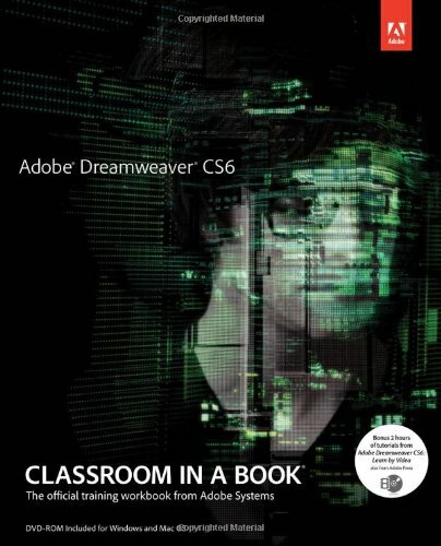 Adobe Dreamweaver CS6 Classroom in a Book By . Adobe Creative Te