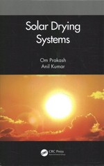 Solar Drying Systems, Hardcover by Prakash, Om; Kumar, Anil, Like New Used, F…