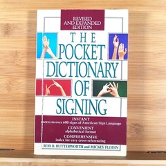 THE POCKET DICTIONARY OF SIGNING by Rod R. Butterworth, Mickey Flodin 1992