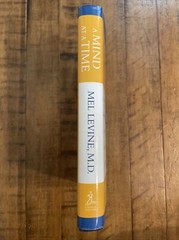 A Mind at a Time – Hardcover By Levine M.D., Mel – NEW!