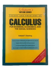 Schaum’s Outline of Calculus for Business, Economics, and the Social Sciences