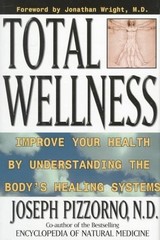 Total Wellness: Improve Your Health by Unders… by Pizzorno, Joseph E. Hardback