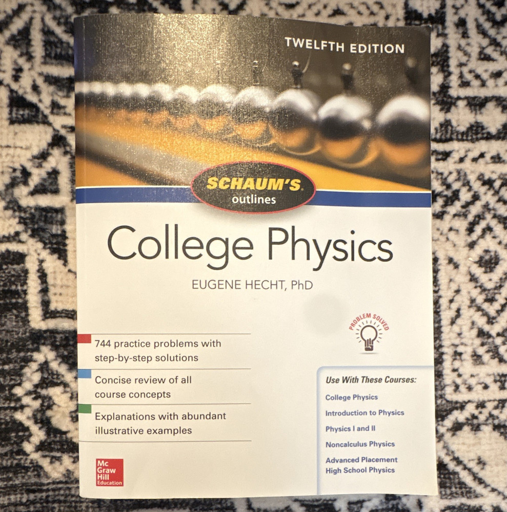 Schaum’s Outline College Physics 12th Ed Eugene Hecht 2011 Study Guide Book