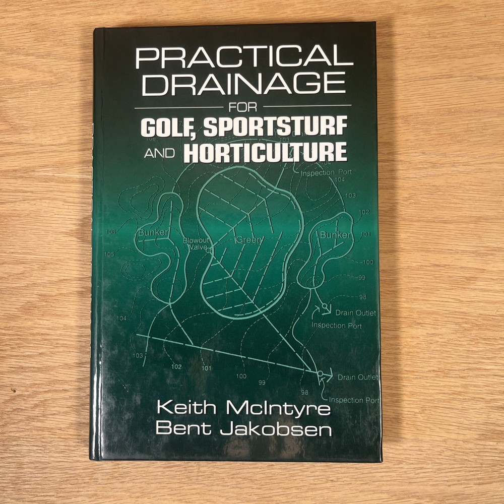 Practical Drainage for Golf, Sportsturf and Horticulture Jakobsen McIntyre HC