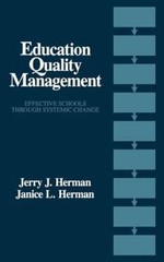 Education Quality Management : Effective Schools Through Systemic Change, Har…