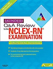 Saunders Q & A Review for the NCLEX-RN® Examination by Silvestri PhD RN, Linda