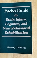 PocketGuide to Brain Injury, Cognitive and Neuro-Behavioral Rehabilitation by…