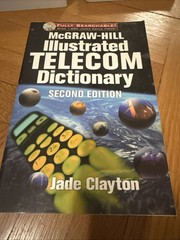 Illustrated Telecom Dictionary by Jade Clayton (2000, Print, Other)