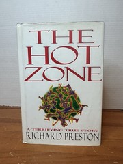 The Hot Zone By Richard Preston (Hardcover, 1994) First Edition Second Printing