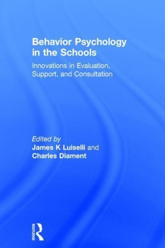 Behavior Psychology in the Schools : Innovations in Evaluation, Support, and …