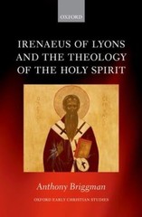 Irenaeus of Lyons and the Theology of the Holy Spirit Anthony Bri