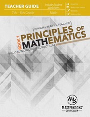 PRINCIPLES OF MATHEMATICS BOOK 1 (TEACHER GUIDE) BY Katherine Loop PAPERBACK