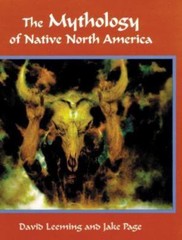 The Mythology of Native North America by Leeming, David; Page, Jake
