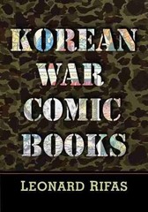 Leonard Rifas Korean War Comic Books (Paperback)