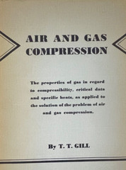 Air and Gas Compression by T.T. Gill hardcover dust jacket 1941 1st ed. illustr